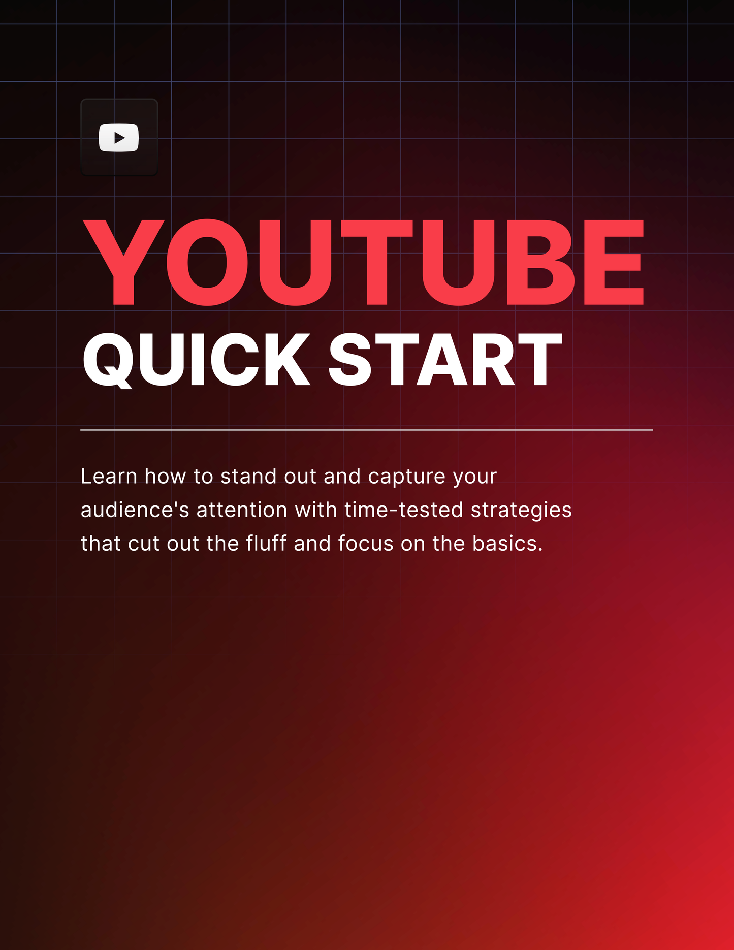YouTube Quick Start