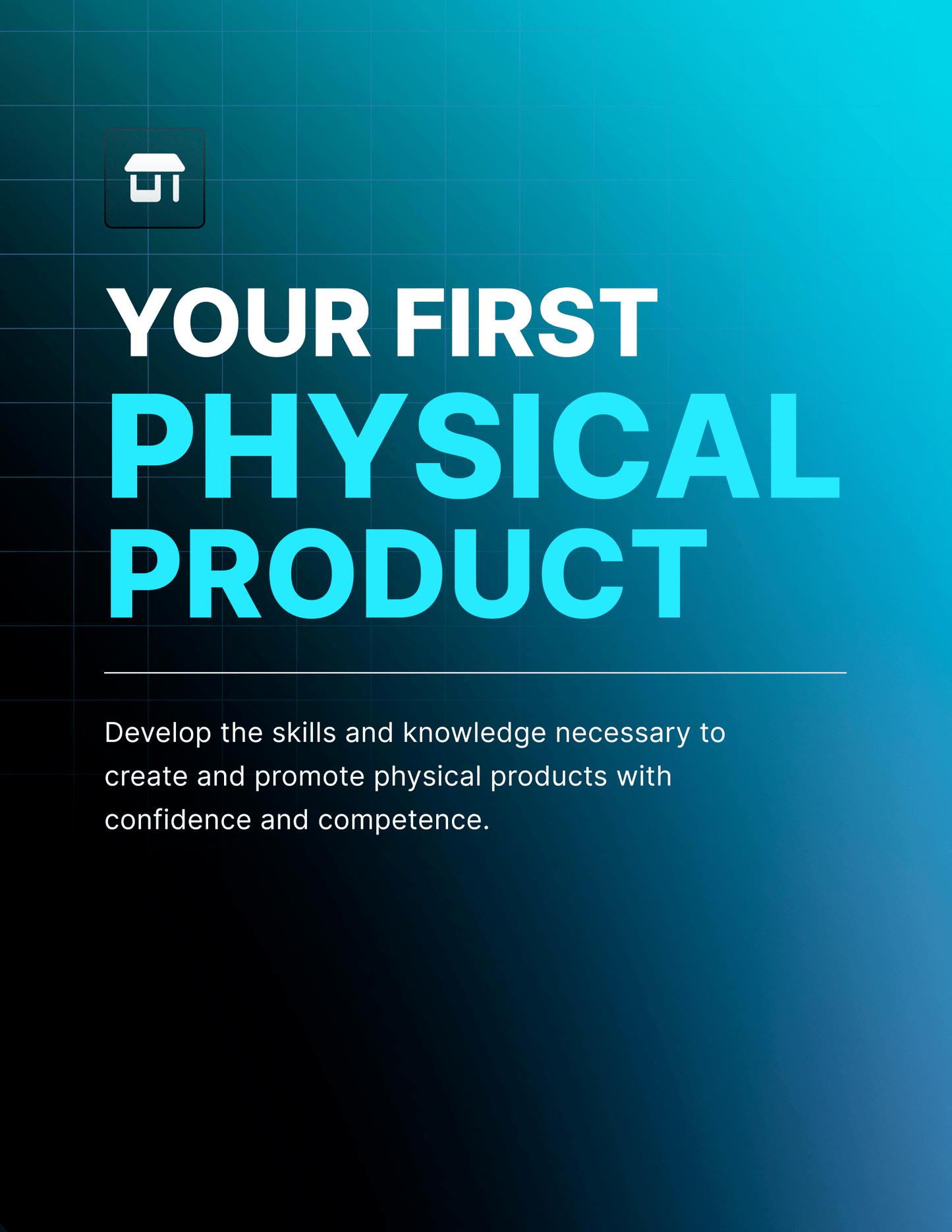 Your First Physical Product