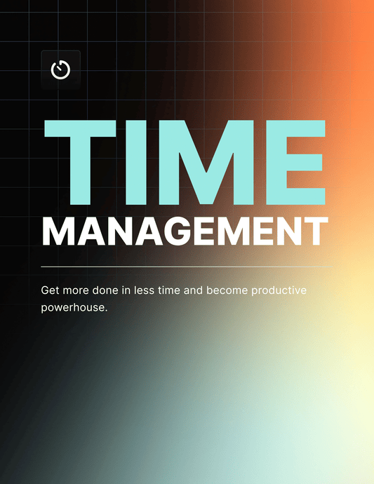 The Ultimate Time Management Blueprint